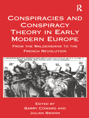 cover image of Conspiracies and Conspiracy Theory in Early Modern Europe